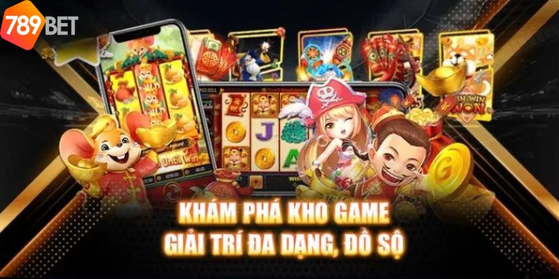                    789Bet liên tục cải tiến và nâng cấp kho game