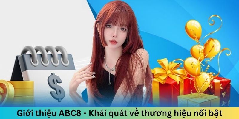 Các thông tin tổng quan cần biết về nhà cái abc8